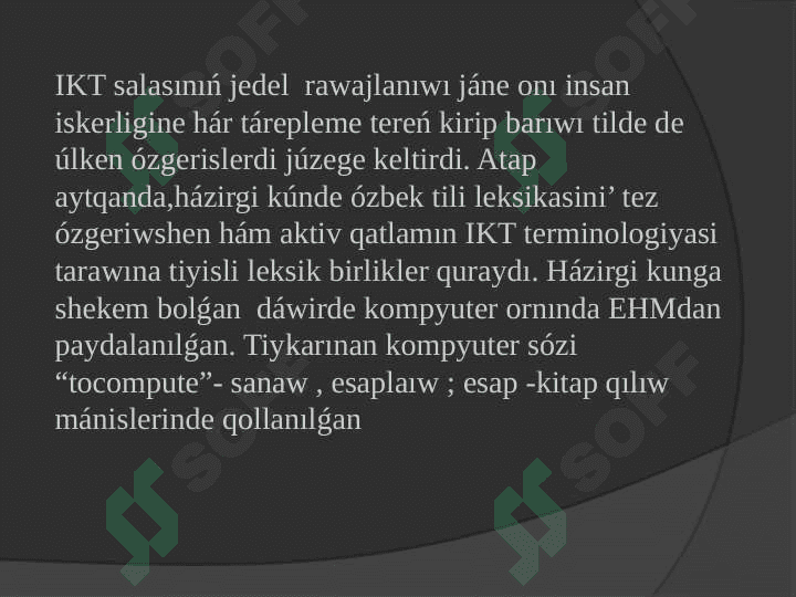 IKT tarawina baylanisli atamalar so'zligin du'ziw A'debiy til o'lshemi tu'sinigi 5