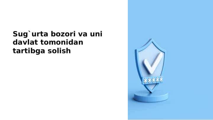 Sug`urta bozori va uni davlat tomonidan tartibga solish