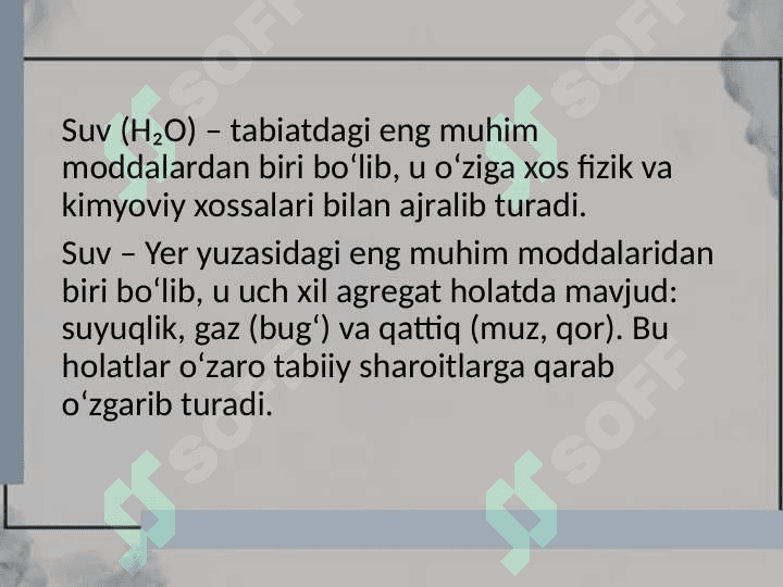 Suvning agregat holati va tabiatda aylanishi 2
