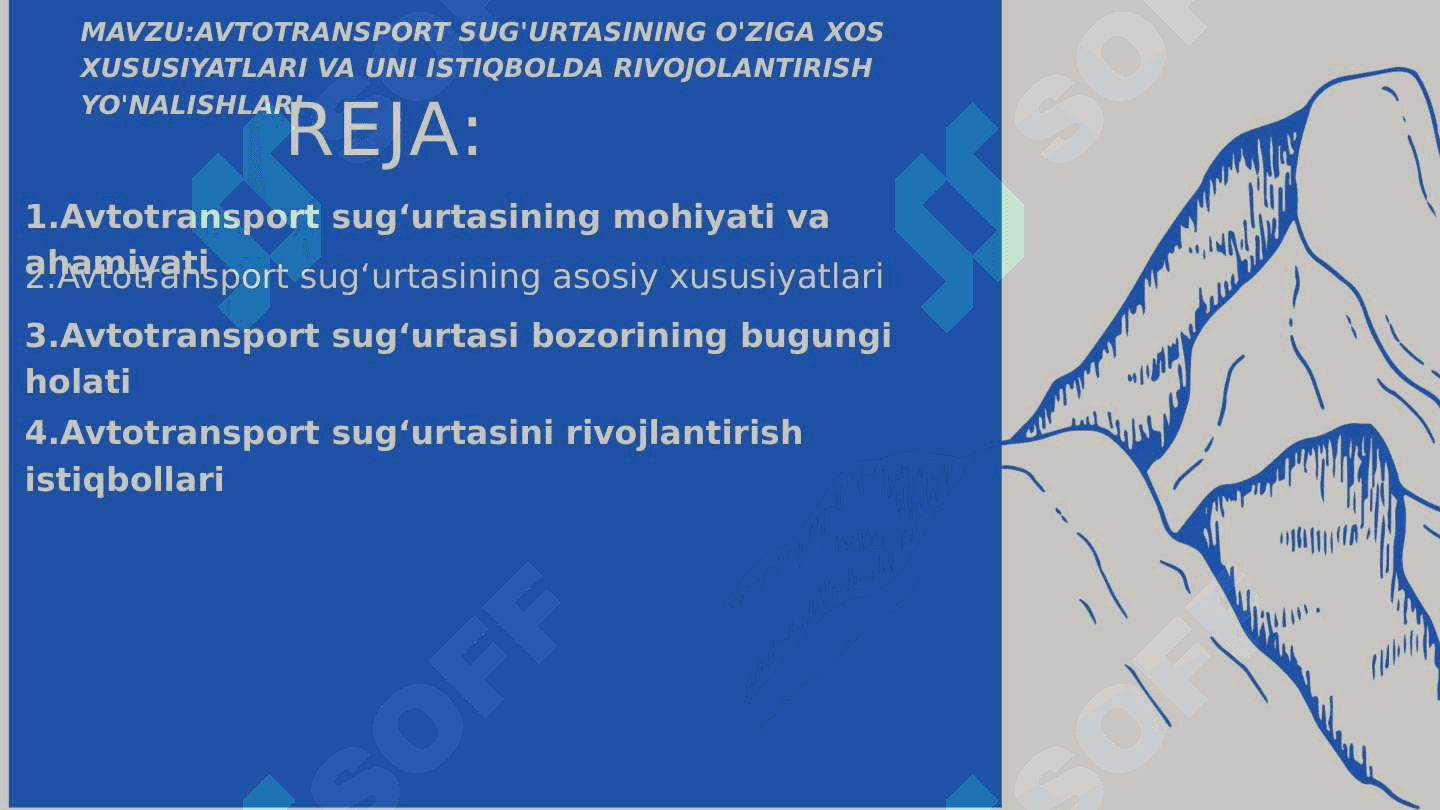 AVTOTRANSPORT SUG'URTASINING O'ZIGA XOS XUSUSIYATLARI VA UNI ISTIQBOLDA RIVOJOLANTIRISH YO'NALISHLARI 2