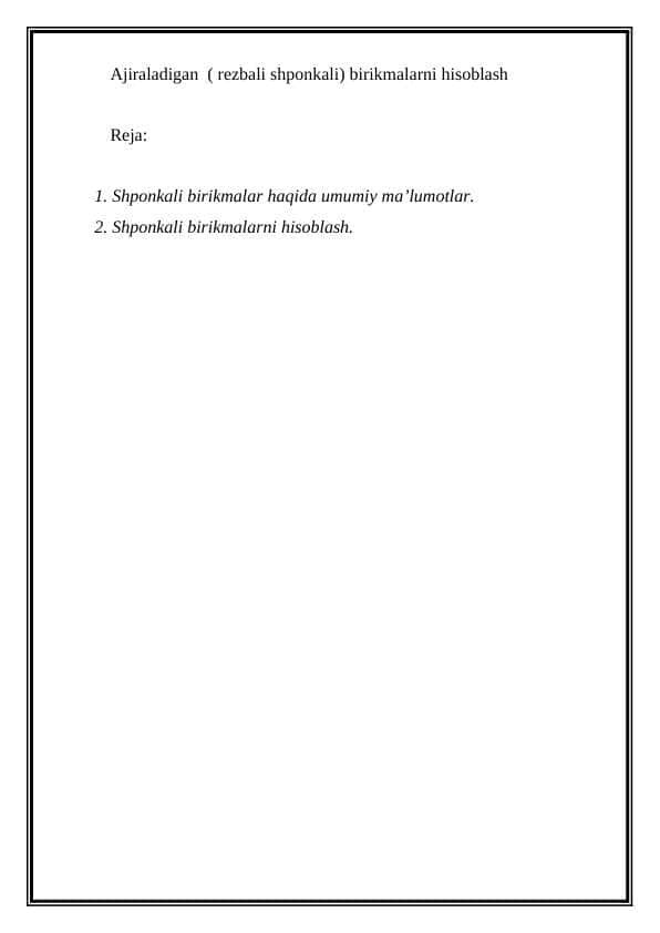 Ajiraladigan  ( rezbali shponkali) birikmalarni hisoblash