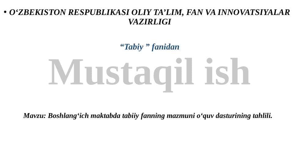 Boshlang’ich maktablarda tabiiy fanlarning mazmuni o’quv dasturning tahlili