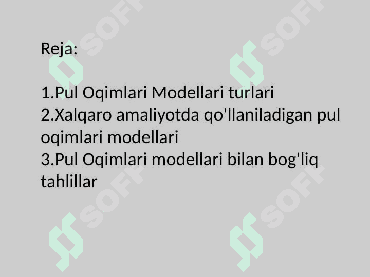 Pul oqimlarining modellari va xalqaro amaliyot slayd 2