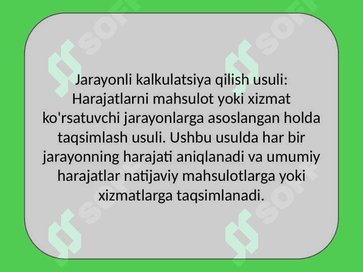 Jarayonli kalkulatsiya qilish usuli 3