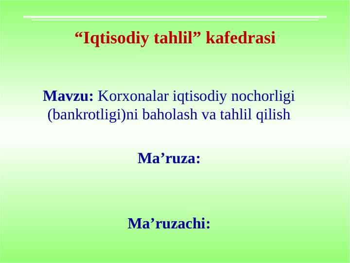 Korxonalar iqtisodiy nochorligi (bankrotligi)ni baholash va tahlil qilish