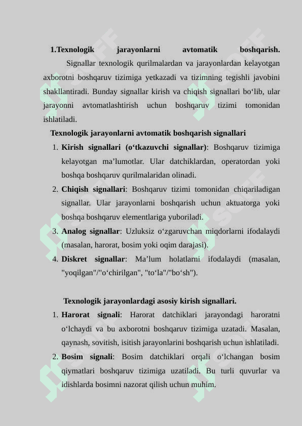 Texnologik jarayonlarni avtomatik      boshqarish signallari. Texnologik jarayonlardagi asosiy kirish signallari. 2