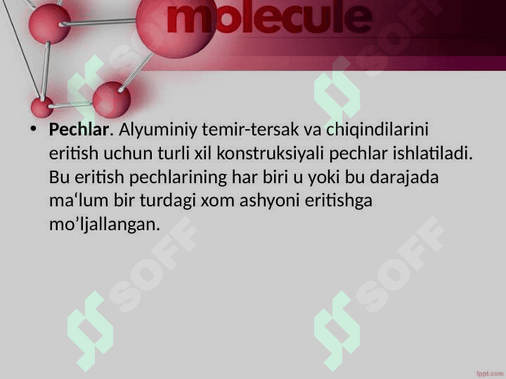 Alyuminiy chiqindilarni eritish uchun ishlatiladigan pechlar.Barabanli aylanuvchu pech,yallig’ qaytaruvchi va elektropechlarda qayta ishlash. 2