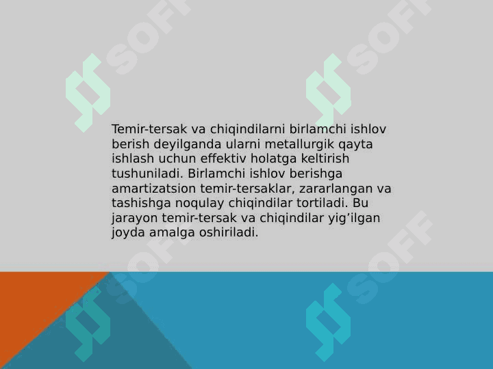 Metall temir-tersaklari va chiqindilariga birlamchi ishlov berish 2