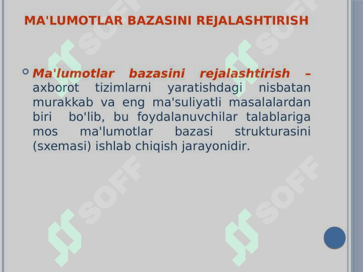 Ma'lumotlar bazasini rejalashtirish, loyihalash va administratsiyalash 4