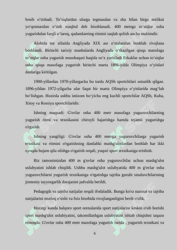 400 METRGA G'OVLAR OSHA YUGURISHNING TEXNIKASI VA SPORT MASHG'ULOTLARI TUZILISHI. 6
