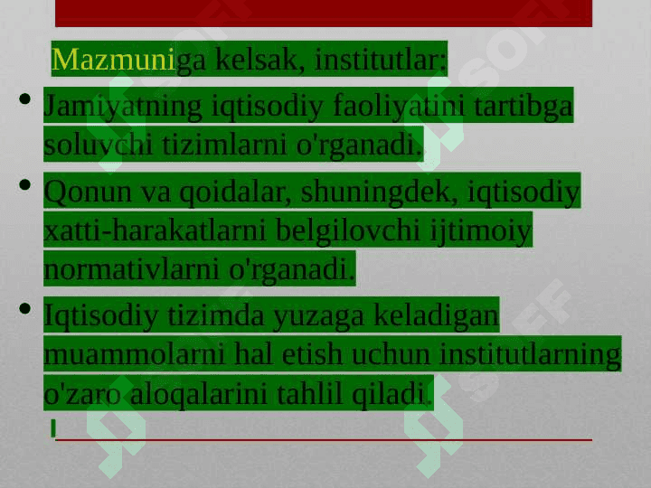 “Institutsional iqtisodiyot” fanining predmeti va mazmuni, tamoyillari. Institutlar va ularning jamiyat rivojlanishidagi roli. T.Veblen va Dj.Kommonsa institusional konsepsiyalari 5