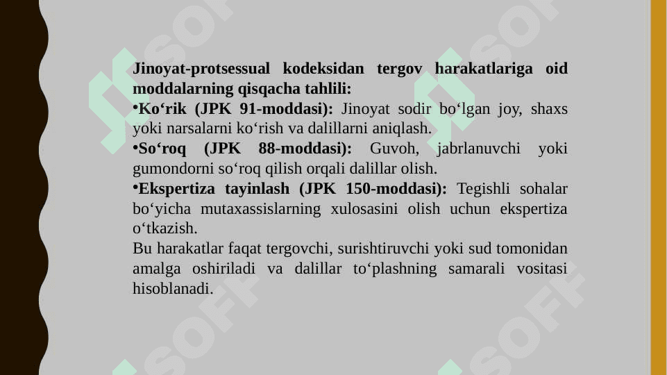 Tergov harakatlarining boshqa protsessual harakatlardan farqi 4
