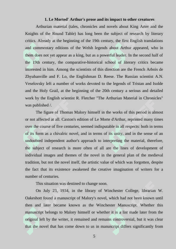 Le Morted’ Arthur is the only important prose writer in the fifteenth century. 5