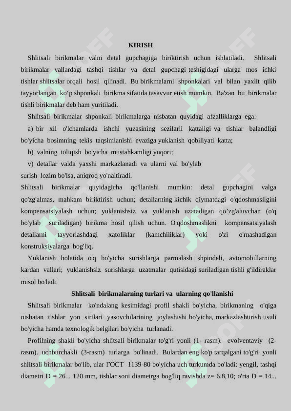 Shlitsali birikmalarning turlari va ularning qo‘llanishi. 2