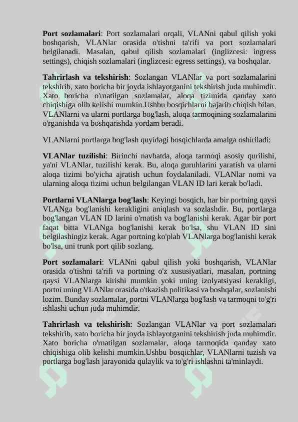 VLAN larni tuzish va portlarni belgilash. 8