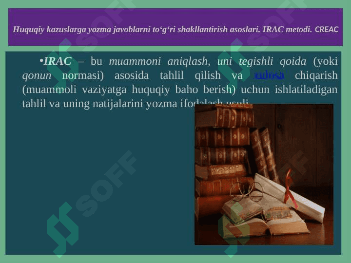 Case study metodi va huquqiy kazuslar. IRAC usuli 4