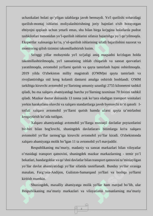 “Surxondaryo viloyatidan o’tgan  Termiz xalqaro aeroporti Xayraton ko’prigi (Janubiy yo’nalish) 4R-100 avtomobil yo’lining 0-5 km, yo’l poyi qismining texnologiyasini ishlab chiqish 4
