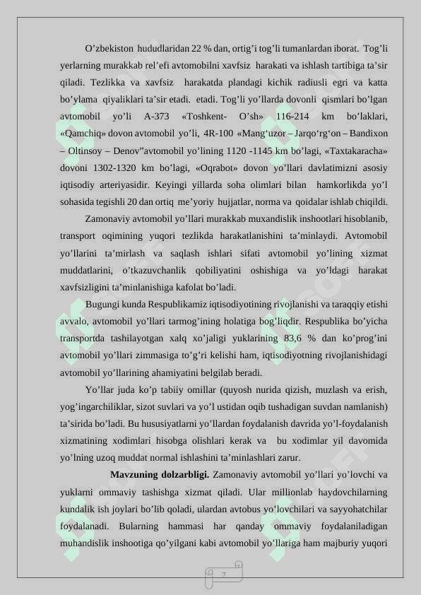 “Surxondaryo viloyatidan o’tgan  Termiz xalqaro aeroporti Xayraton ko’prigi (Janubiy yo’nalish) 4R-100 avtomobil yo’lining 0-5 km, yo’l poyi qismining texnologiyasini ishlab chiqish 7