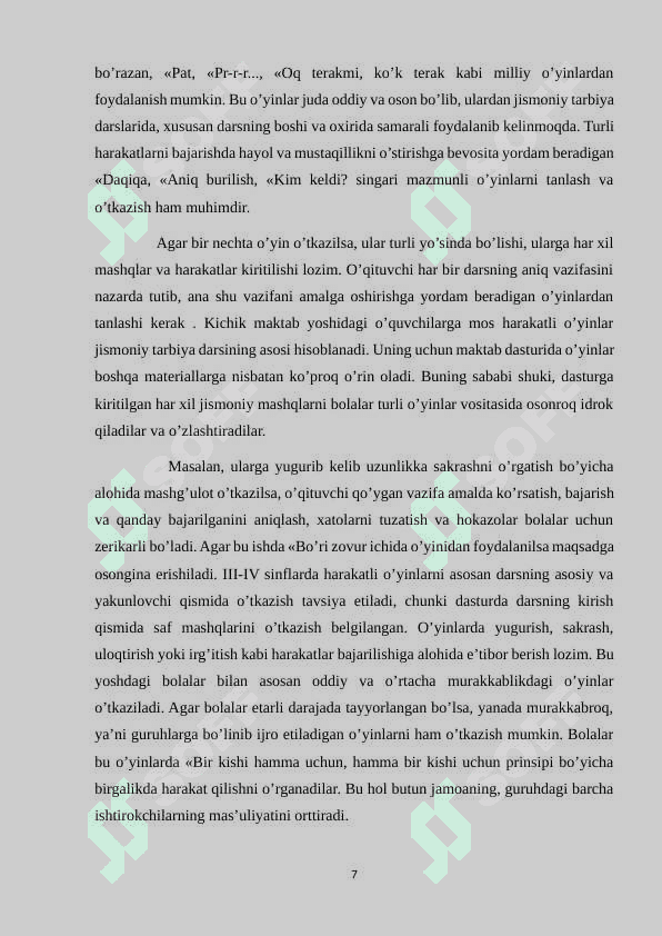BOLALAR JISMONIY TARBIYASIDA MILLIY VA HARAKATLI O'YILNLARNI TARBIYAVIY AHAMIYATINI ILMIY VA AMALAIY ASOSLARI. 7