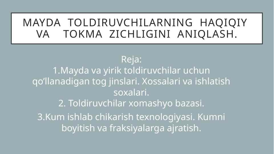 Mayda va yirik toʻldiruvchilar