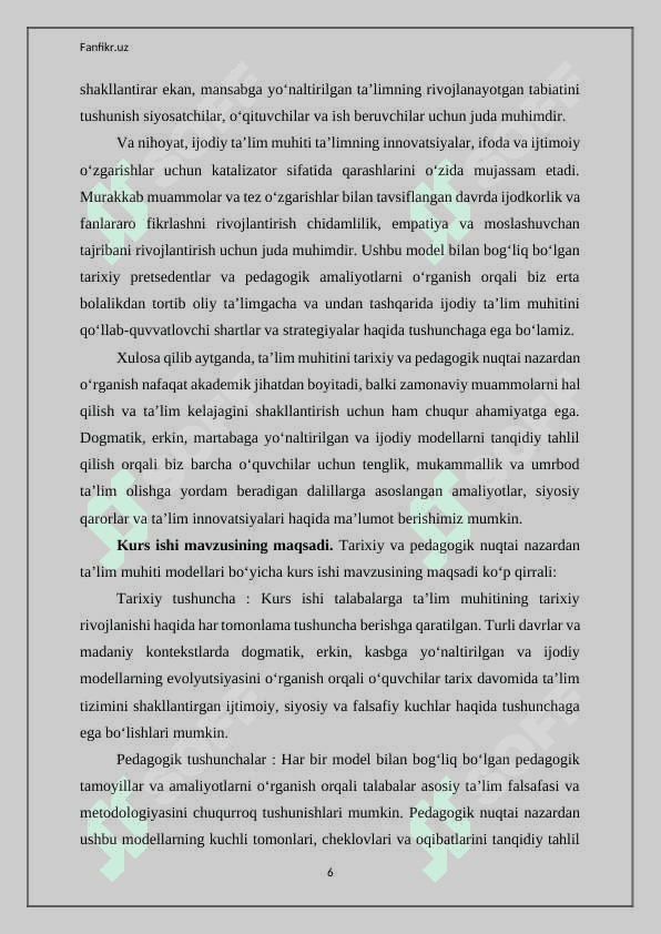 Tarixiy-pedagogik nuqtai nazardan ta’lim muhiti modeli: dogmatik ta’lim muhiti, erkin ta’lim muhiti, karyeraga yo‘naltirilgan ta’lim muhiti, ijodiy ta’lim muhiti 6