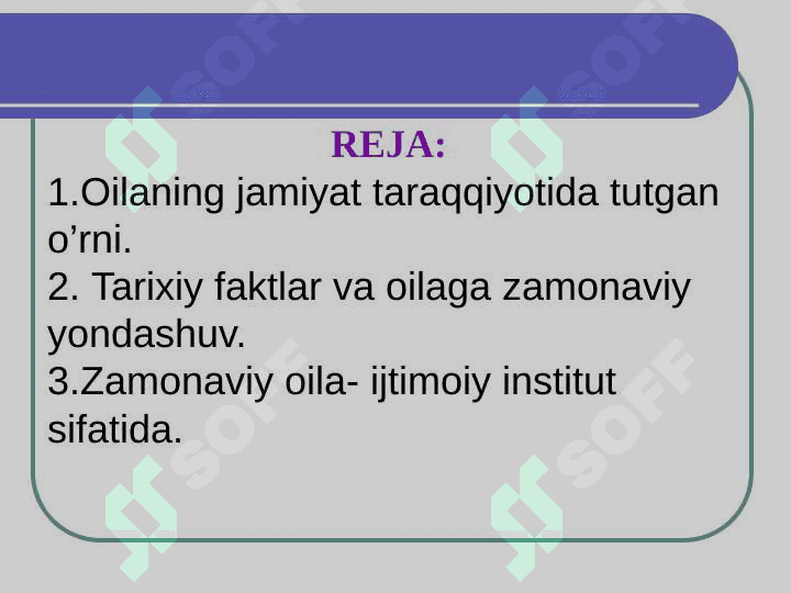 JAMIYATDA OILANING TUTGAN O’RNI VA AHAMIYATI 2