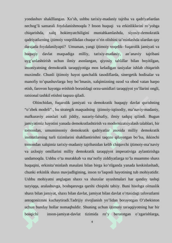 Jamiyatni demokratlashtirish va yangilash, mamlakatni modernizatsiya va isloh qilish sharoitida davlat boshqaruvini takomillashtirishning yo’llari. 4