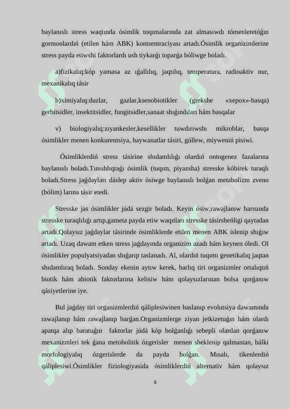 « Ósimliklerde stress halatı » 6