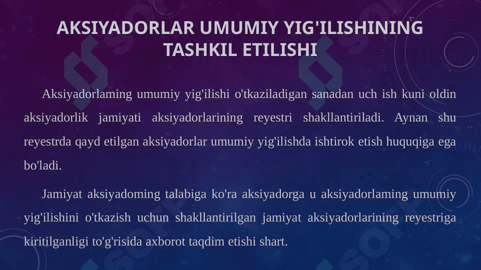 AKSIYADORLAR UMUMIY YIG'ILISHINI TASHKIL ETISH, O'TKAZISH VA RASMIYLASHTIRISH 2