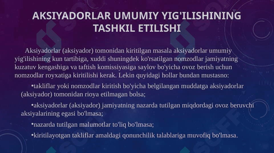 AKSIYADORLAR UMUMIY YIG'ILISHINI TASHKIL ETISH, O'TKAZISH VA RASMIYLASHTIRISH 6