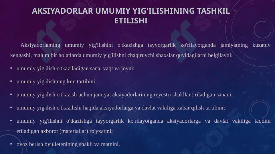 AKSIYADORLAR UMUMIY YIG'ILISHINI TASHKIL ETISH, O'TKAZISH VA RASMIYLASHTIRISH 7