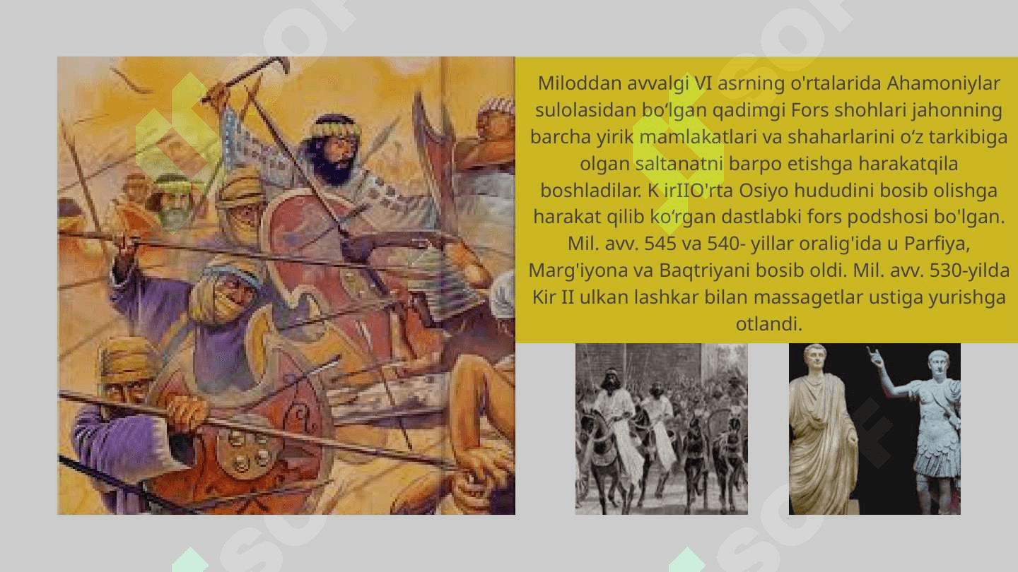 O’rta Osiyoga axamoniylar sulolasining harbiy yurishlari 2