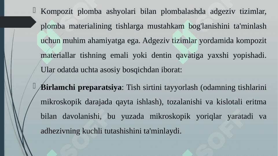 KOMPOZIT PLOMBA ASHYOLARI BILAN PLOMBALASHDA ADGEZIV SISTEMALAR 8