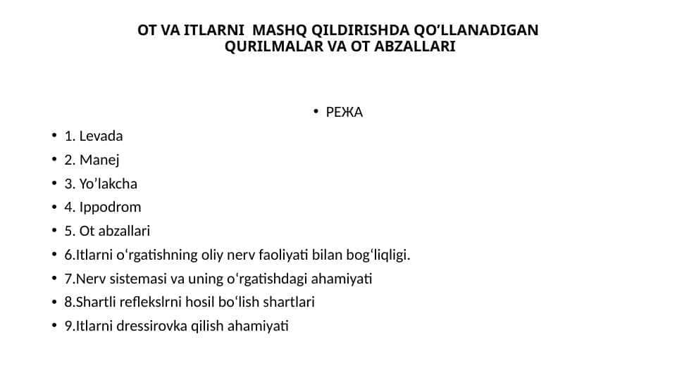 OT VA ITLARNI  MASHQ QILDIRISHDA QO’LLANADIGAN QURILMALAR VA OT ABZALLARI