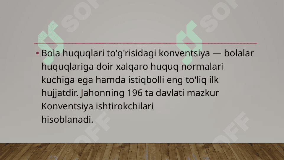 BMT- ning ,,Bola huquqlari to`g`risidagi konvensiyasi 3