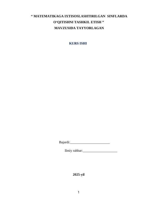 MATEMATIKAGA IXTISOSLASHTIRILGAN  SINFLARDA O‘QITISHNI TASHKIL ETISH