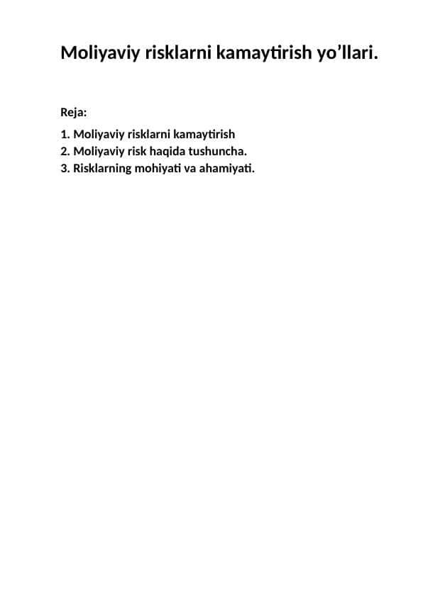 Moliyaviy risklarni kamaytirish yo’llari.