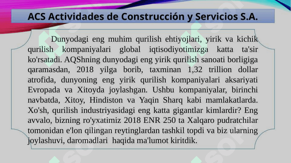 ACS Actividades de Construcción y Servicios S.A qurilish kompaniyasi 2