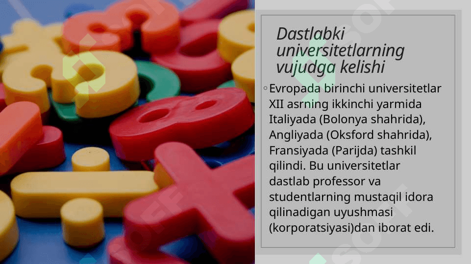 22)“Evropada dastlabki universitetlarga asos solinishi” mavzu-ida davra suhbatiga tayyorgarlik. 2
