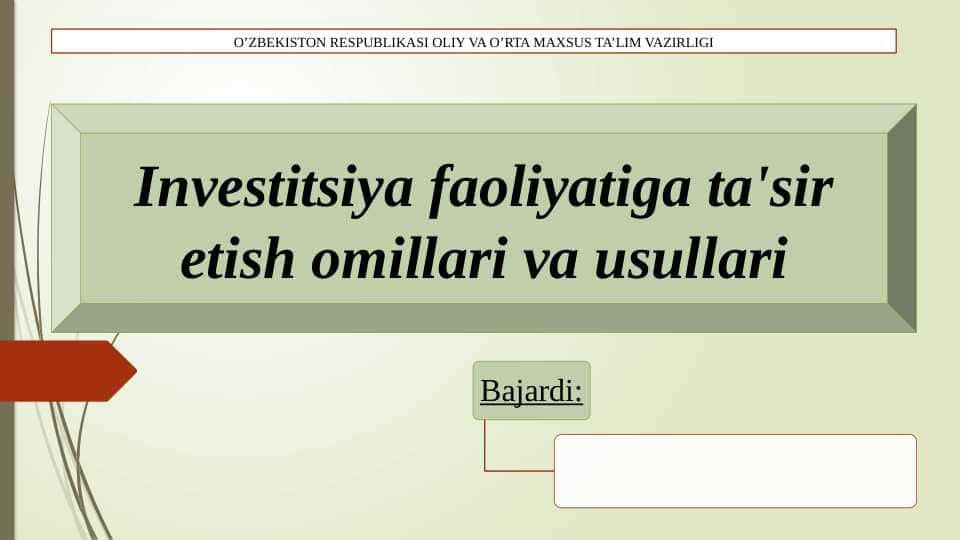 Investitsiya faoliyatiga ta'sir etish omillari va usullari