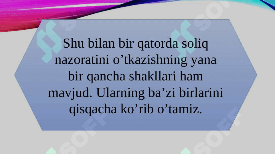 Soliq nazoratining mamlakat iqtisodiyotini rivojlantirishdagi ahamiyati 8