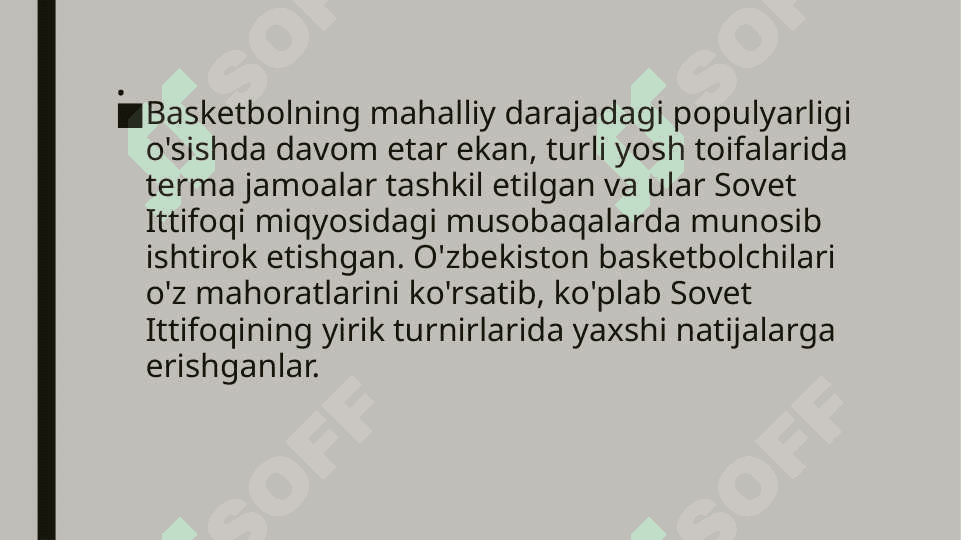 Basketbol O'zbekistonda. Tarix va Rivojlanishining Boshlang'ichi 4