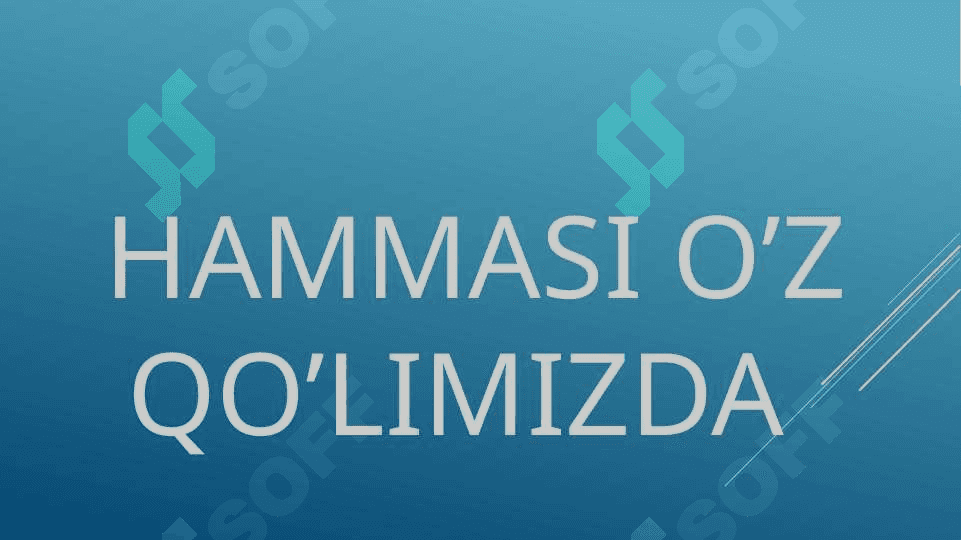 Hammasi o’z qo’limizda 6