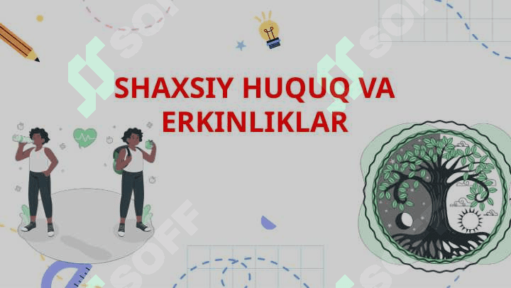 SHAXSIY HUQUQ VA ERKINLIKLAR 2