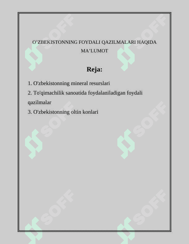 O’ZBEKISTONNING FOYDALI QAZILMALARI HAQIDA MA’LUMOT 2