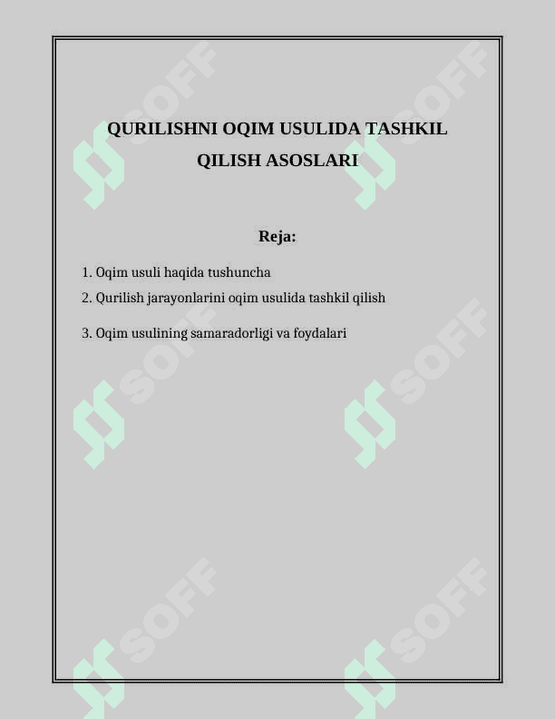 QURILISHNI OQIM USULIDA TASHKIL QILISH ASOSLARI 2