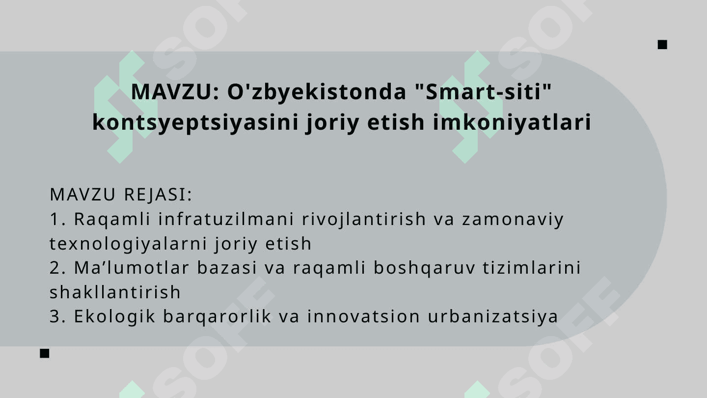 MAVZU: O'zbyekistonda "Smart-siti" kontsyeptsiyasini joriy etish imkoniyatlari 2