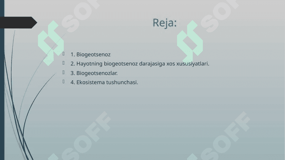 HAYOTNING EKOSISTEMA DARAJASI XUSUSIYATLARI.BIOGEOTSENOZ – BIOLOGIK SISTEMA 2