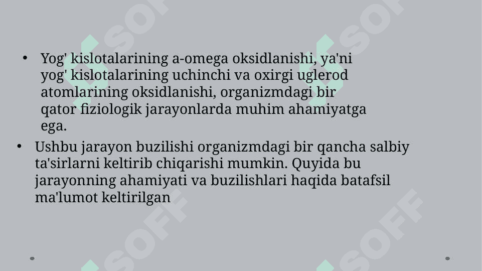 YOG’ KISLOTALARINI a-OMEGA OKSIDLANISHI AHAMIYATI , BUZILISHLARI 2