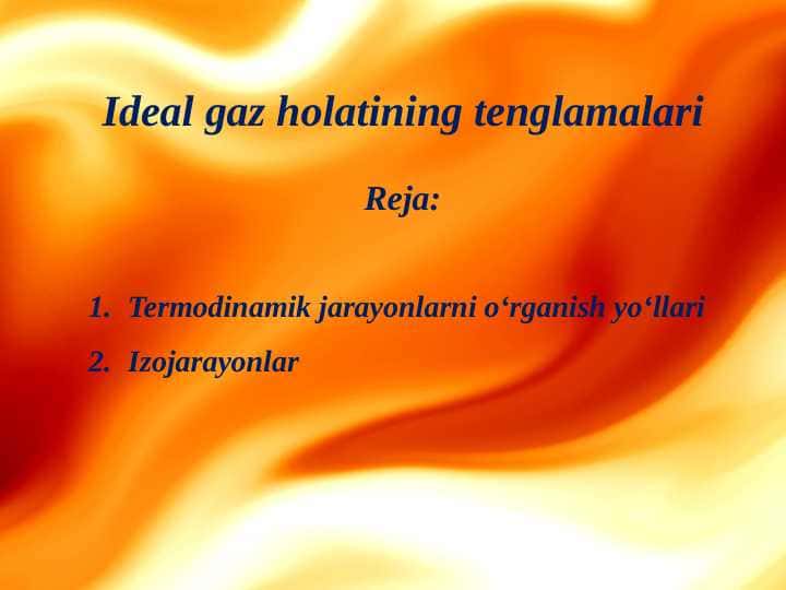 Ideal gaz holatining tenglamalari